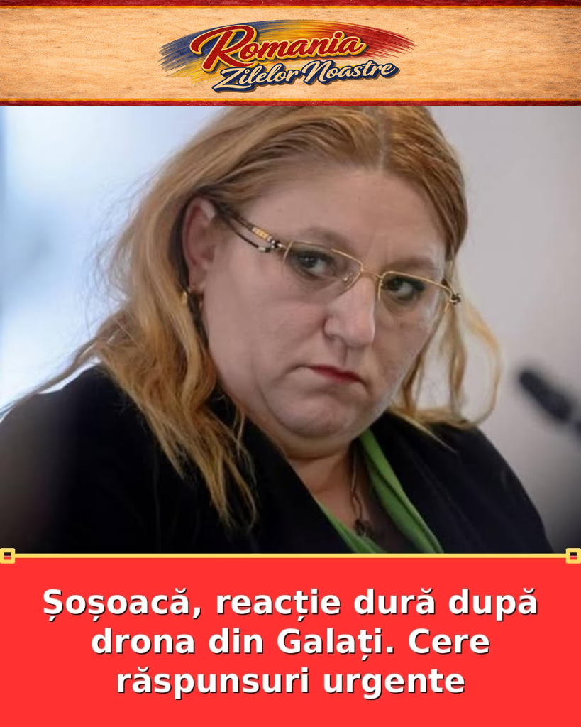 Șoșoacă, reacție dură după drona din Galați. Cere răspunsuri urgente