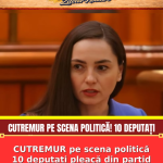 CUTREMUR pe scena politică 10 deputați pleacă din partid și dau totul peste cap