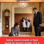 Soția însărcinată a fost pusă la munci grele. Ce a descoperit soțul