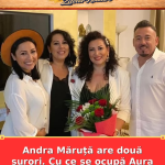 Andra Măruță are două surori. Cu ce se ocupă Aura și Diana