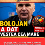 BOLOJAN A DAT VESTEA CEA MARE ÎN URMĂ CU 5 MINUTE Anunțul extraordinar care îi vizează pe toți românii Reacțiile curg fără oprire