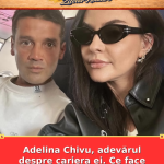 Adelina Chivu, adevărul despre cariera ei. Ce face acum alături de Cristi Chivu