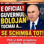 PSD și AUR pregătesc moțiunea. Guvernul Bolojan, în pericol