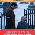 După înmormântarea soției, miliardarul a aflat un adevăr șocant