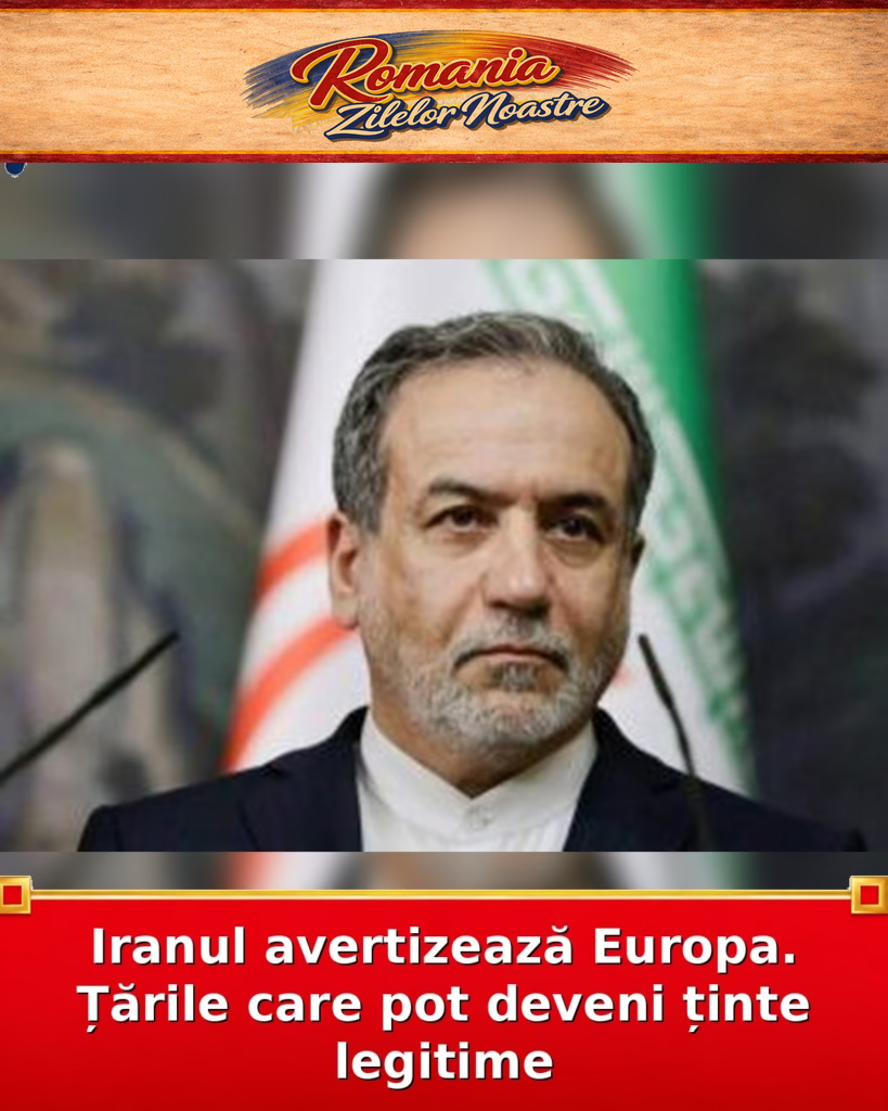 Iranul avertizează Europa. Țările care pot deveni ținte legitime