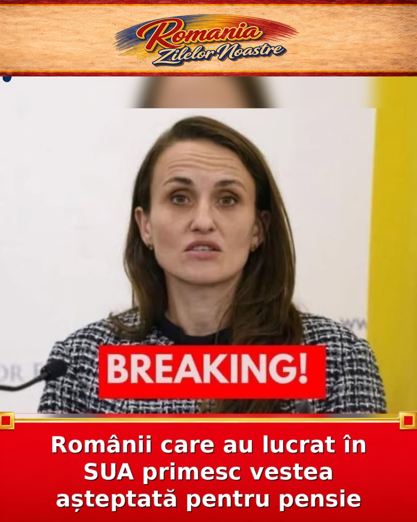 Românii care au lucrat în SUA primesc vestea așteptată pentru pensie
