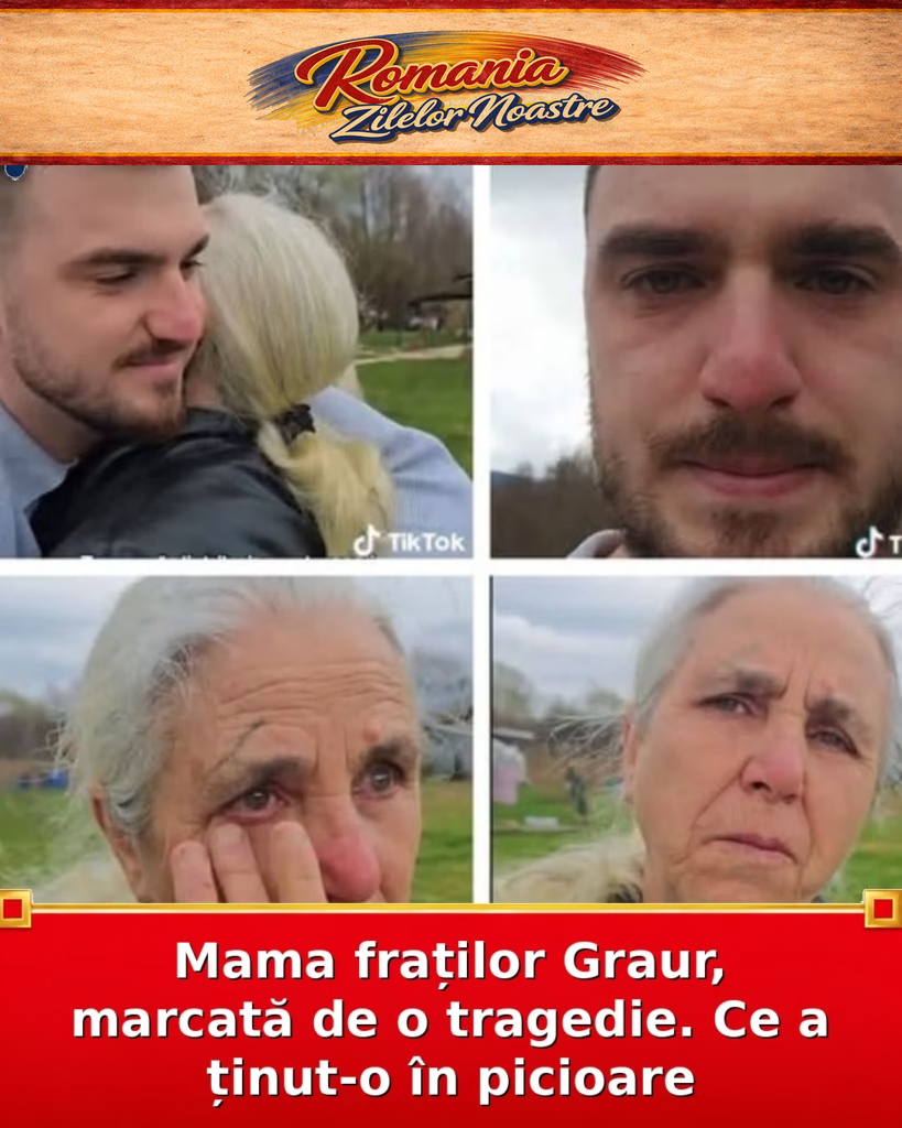 Mama fraților Graur, marcată de o tragedie. Ce a ținut-o în picioare