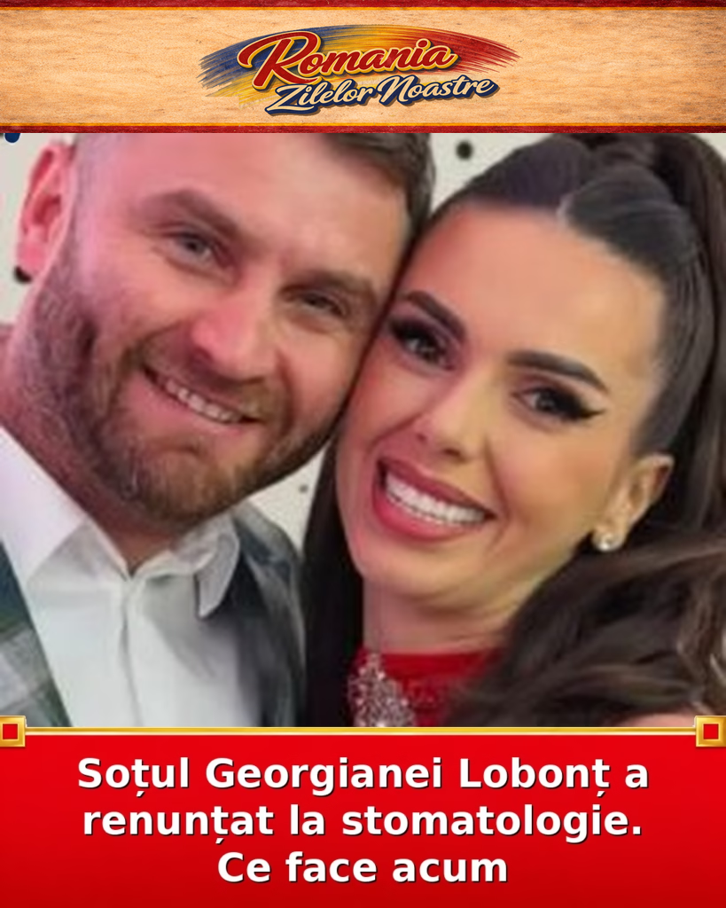 Soțul Georgianei Lobonț a renunțat la stomatologie. Ce face acum