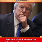 Medicii ridică semne de întrebare despre raportul medical al lui Trump