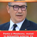 Ponta și Moșteanu, mutați în delegațiile externe. Ce urmează