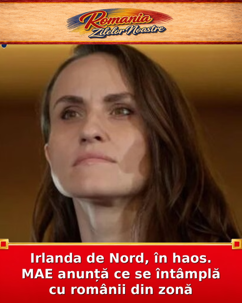 Irlanda de Nord, în haos. MAE anunță ce se întâmplă cu românii din zonă