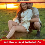 Adi Rus a lăsat fotbalul. Cu ce se ocupă acum soțul Vlăduței Lupău