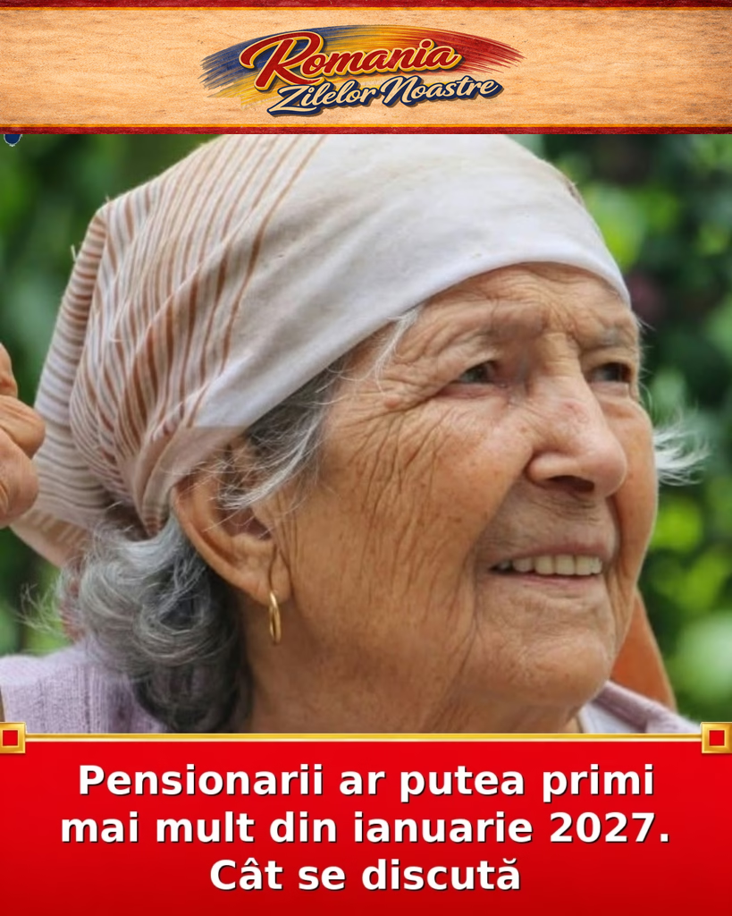 Pensionarii ar putea primi mai mult din ianuarie 2027. Cât se discută