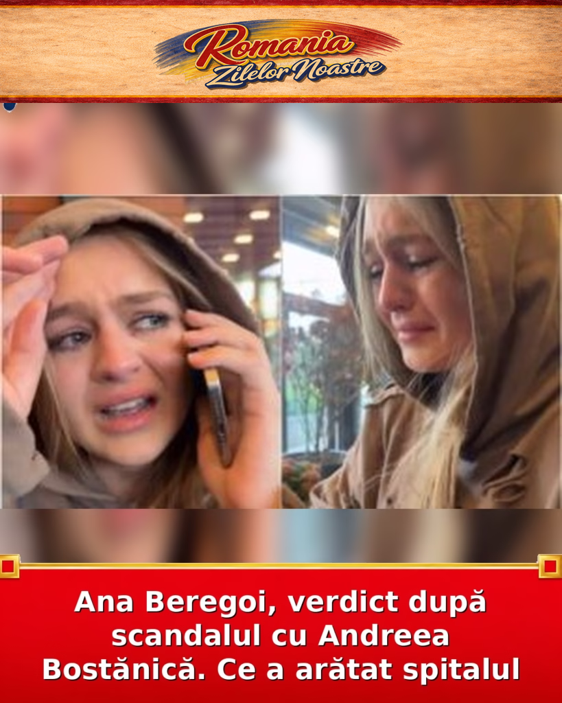 Ana Beregoi, verdict după scandalul cu Andreea Bostănică. Ce a arătat spitalul