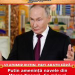 Putin amenință navele din Marea Neagră. Ce măsuri pregătește Rusia