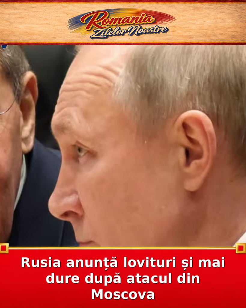 Rusia anunță lovituri și mai dure după atacul din Moscova