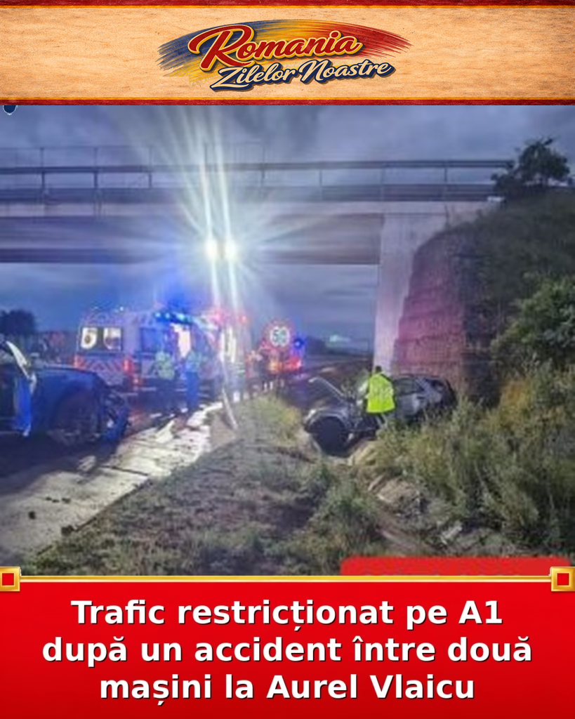 Trafic restricționat pe A1 după un accident între două mașini la Aurel Vlaicu