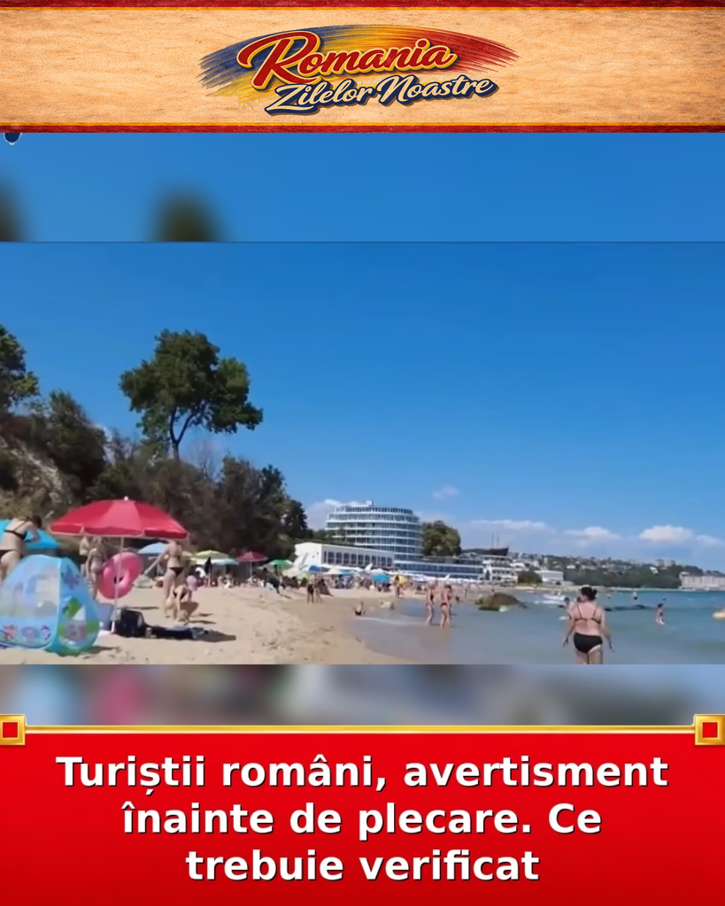 Turiștii români, avertisment înainte de plecare. Ce trebuie verificat