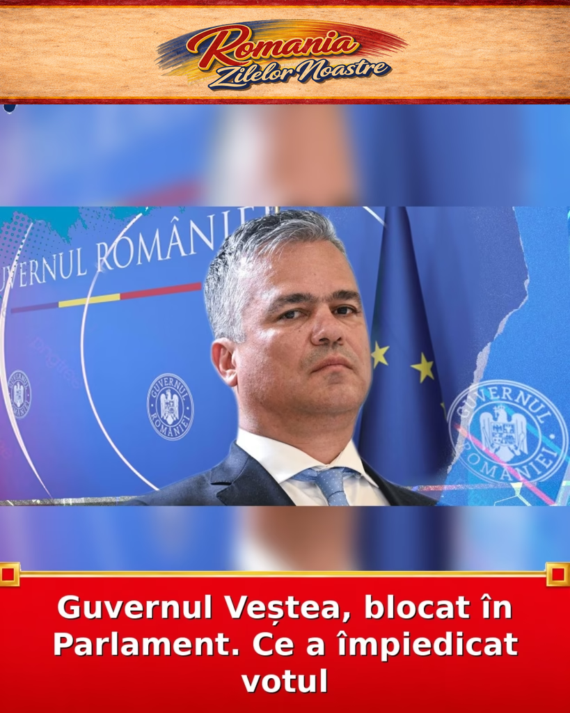 Guvernul Veștea, blocat în Parlament. Ce a împiedicat votul