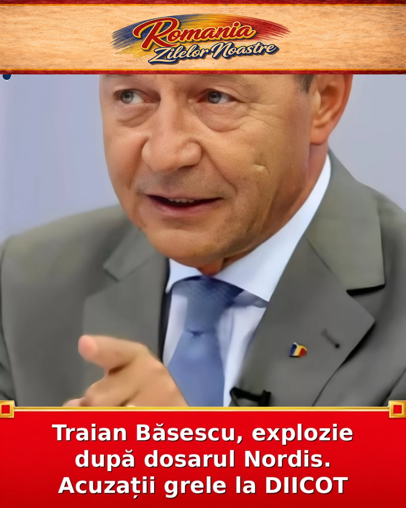 Traian Băsescu, explozie după dosarul Nordis. Acuzații grele la DIICOT