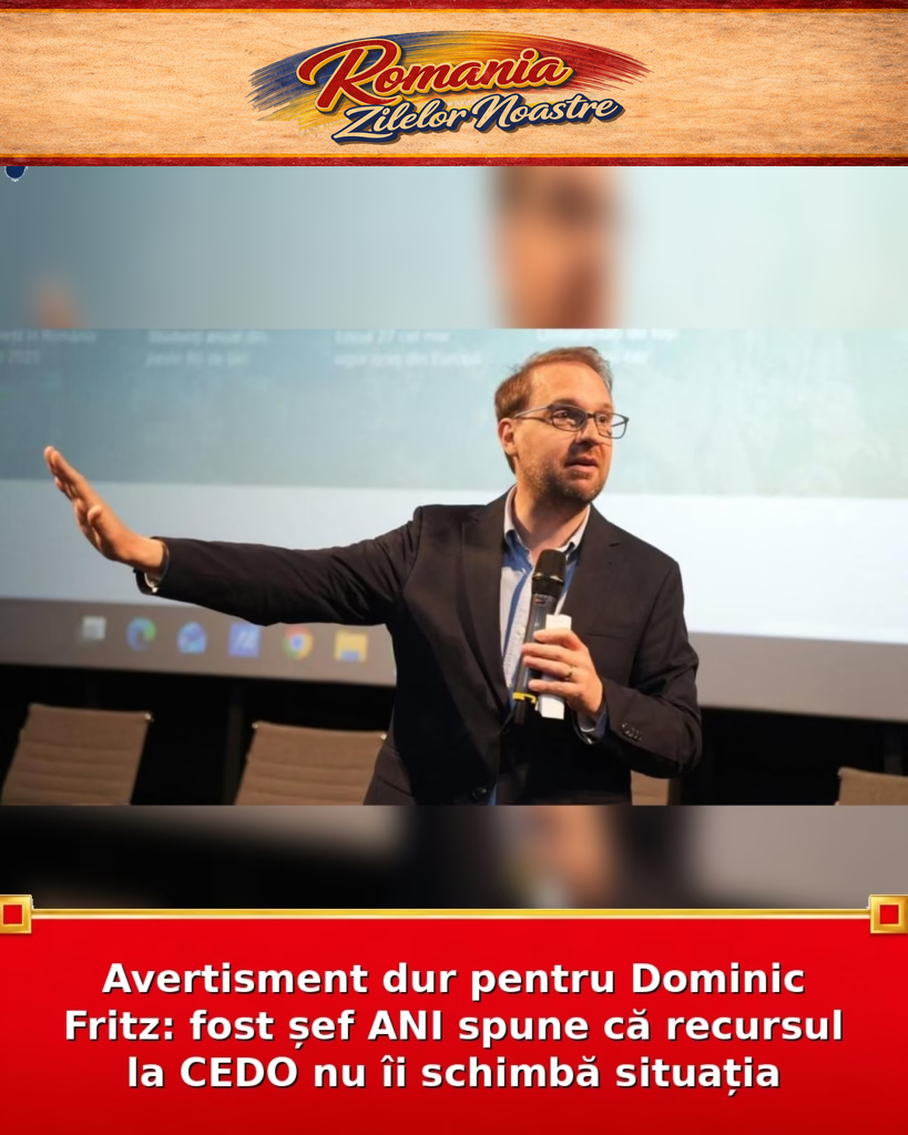 Avertisment dur pentru Dominic Fritz: fost șef ANI spune că recursul la CEDO nu îi schimbă situația