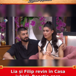Lia și Filip revin în Casa iubirii. Reacția care surprinde pe toți
