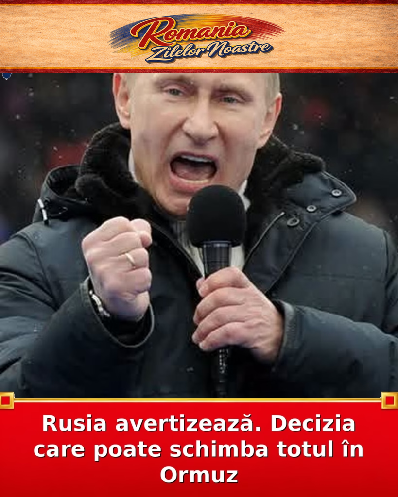 Rusia avertizează. Decizia care poate schimba totul în Ormuz