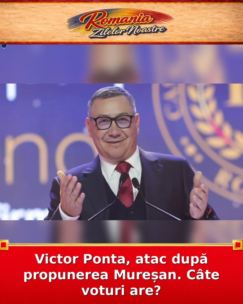 Victor Ponta, atac după propunerea Mureșan. Câte voturi are?