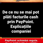 PayPoint schimbă regula. Ce se întâmplă cu plățile cash