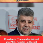 Constantin Toma a demisionat din PSD. Reacția lui Marcel Ciolacu