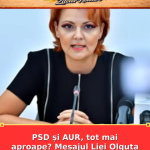 PSD și AUR, tot mai aproape? Mesajul Liei Olguța Vasilescu stârnește întrebări
