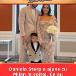 Daniela Sterp a ajuns cu Milan la spital. Ce au arătat analizele