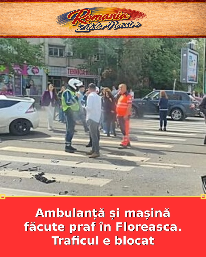 Ambulanță și mașină făcute praf în Floreasca. Traficul e blocat