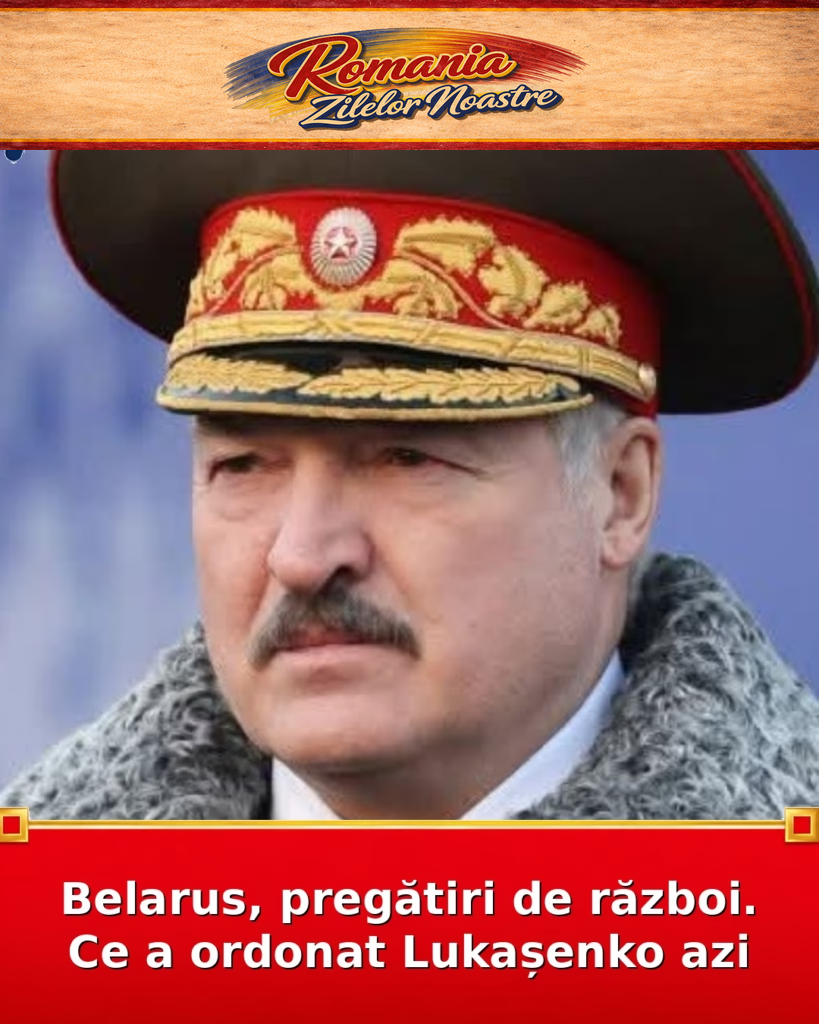 Belarus, pregătiri de război. Ce a ordonat Lukașenko azi