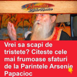 Iată cum scapi de tristețe. Sfaturile minunate ale duhovnicului Arsenie Papacioc
