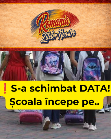 ❗S-a schimbat DATA! Școala începe pe…